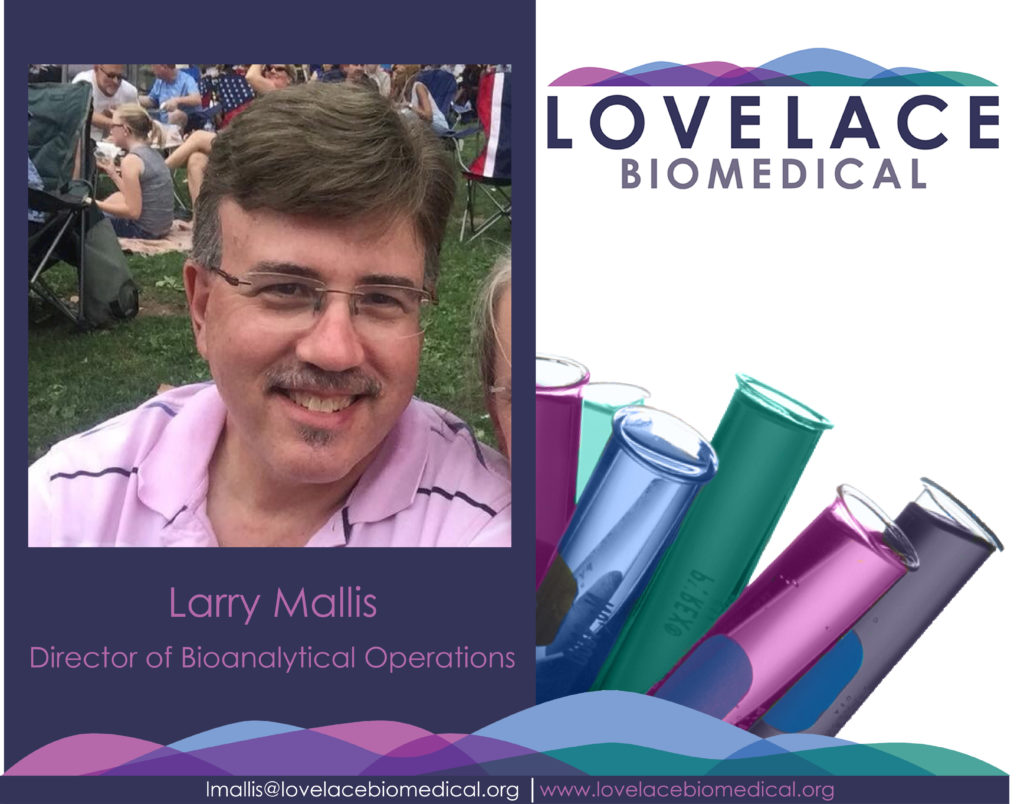 Larry Mallis - Director of Bioanalytical Operations